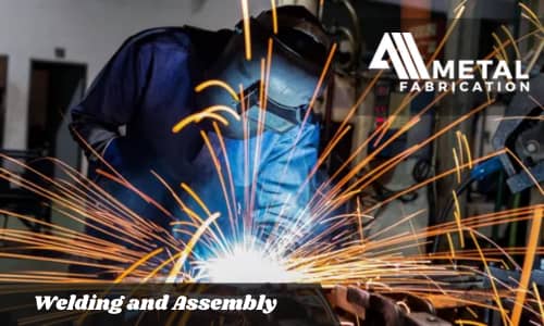 Welding and Assembly